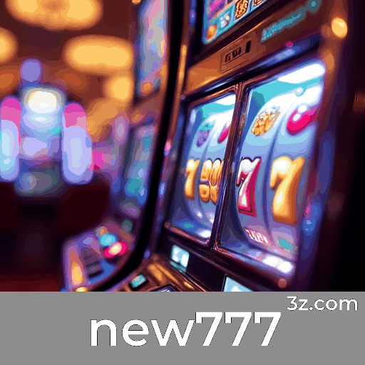 new777: O Seu Cassino Online de Confiança